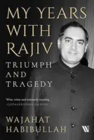 Moje lata z Rajivem - triumf i tragedia - My Years with Rajiv - Triumph and Tragedy