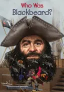 Kim był Czarnobrody? - Who Was Blackbeard?