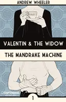 Valentin i wdowa: The Mandrake Machine - Valentin and the Widow: The Mandrake Machine