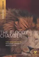 Krwawa komnata: Notatki Yorka dla zaawansowanych - Bloody Chamber: York Notes Advanced