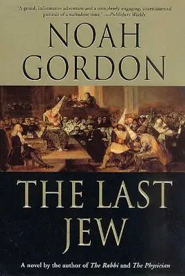 Ostatni Żyd: Powieść o hiszpańskiej inkwizycji - The Last Jew: A Novel of the Spanish Inquisition