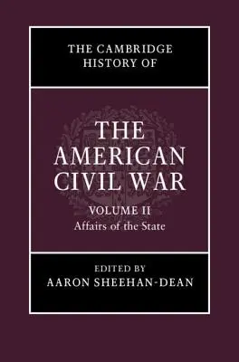 The Cambridge History of the American Civil War (Historia amerykańskiej wojny secesyjnej) - The Cambridge History of the American Civil War