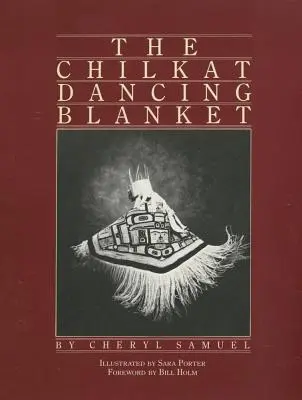 Tańczący koc Chilkat - The Chilkat Dancing Blanket