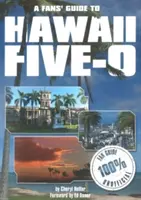 Przewodnik dla fanów serialu Hawaii 5-0 - A Fans' Guide to Hawaii 5-0