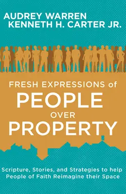 Świeża ekspresja ludzi ponad własnością - Fresh Expressions of People Over Property