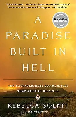 Raj zbudowany w piekle: Niezwykłe społeczności, które powstają w katastrofie - A Paradise Built in Hell: The Extraordinary Communities That Arise in Disaster