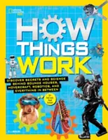 Jak to działa: Odkryj sekrety i naukę stojącą za dmuchanymi domami, poduszkowcami, robotyką i wszystkim pomiędzy - How Things Work: Discover Secrets and Science Behind Bounce Houses, Hovercraft, Robotics, and Everything in Between