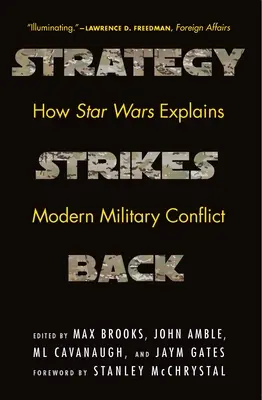 Strategia kontratakuje: jak Gwiezdne Wojny wyjaśniają współczesny konflikt zbrojny - Strategy Strikes Back: How Star Wars Explains Modern Military Conflict