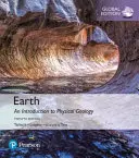 Earth: Wprowadzenie do geologii fizycznej, wydanie globalne - Earth: An Introduction to Physical Geology, Global Edition