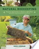 Naturalne pszczelarstwo: Organiczne podejście do nowoczesnego pszczelarstwa, wydanie 2 - Natural Beekeeping: Organic Approaches to Modern Apiculture, 2nd Edition