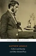 Kultura i anarchia oraz inna wybrana proza - Culture and Anarchy and Other Selected Prose