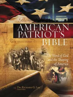 Biblia amerykańskiego patrioty - NKJV: Słowo Boże i kształtowanie Ameryki - American Patriot's Bible-NKJV: The Word of God and the Shaping of America