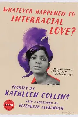 Co się stało z miłością międzyrasową? Historie - Whatever Happened to Interracial Love?: Stories