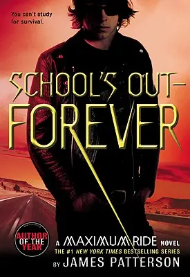 Szkoła skończona na zawsze: Powieść Maximum Ride - School's Out--Forever: A Maximum Ride Novel