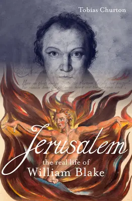 Jerusalem: Prawdziwe życie Williama Blake'a: Biografia - Jerusalem: The Real Life of William Blake: A Biography