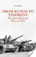 Od Kutch do Taszkientu: Wojna indyjsko-pakistańska w 1965 roku - From Kutch to Tashkent: The Indo-Pakistan War of 1965