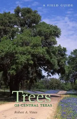 Drzewa środkowego Teksasu - Trees of Central Texas