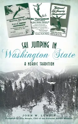 Skoki narciarskie w stanie Waszyngton: Tradycja nordycka - Ski Jumping in Washington State: A Nordic Tradition