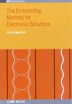 Metoda osadzania dla struktury elektronowej - The Embedding Method for Electronic Structure