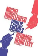 Wrogowie publiczni (Henri-Levy Bernard (autor)) - Public Enemies (Henri-Levy Bernard (Author))