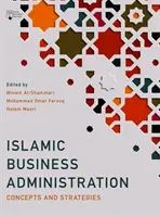 Islamska administracja biznesowa: Koncepcje i strategie - Islamic Business Administration: Concepts and Strategies