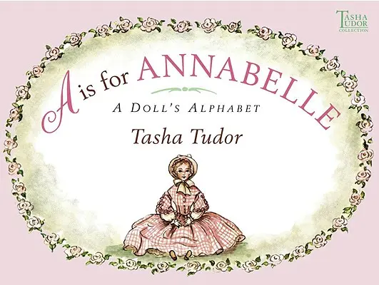 A jak Annabelle: Alfabet dla lalek - A is for Annabelle: A Doll's Alphabet