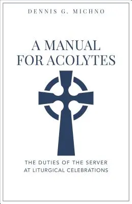 Podręcznik dla akolitów - Manual for Acolytes