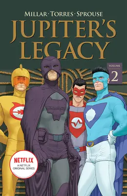 Dziedzictwo Jowisza, tom 2 (wydanie Netflix) - Jupiter's Legacy, Volume 2 (Netflix Edition)