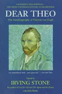 Drogi Theo: Autobiografia Vincenta Van Gogha - Dear Theo: The Autobiography of Vincent Van Gogh
