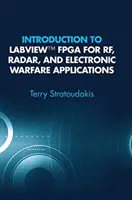 Wprowadzenie do LabVIEW FPGA dla aplikacji RF, radarowych i wojny elektronicznej - Introduction to LabVIEW FPGA for Rf, Radar, and Electronic Warfare Applications