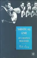 Narracja i gatunek: Kluczowe pojęcia w badaniach nad mediami - Narrative and Genre: Key Concepts in Media Studies