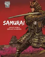 Samuraje - szlachetni wojownicy służący w Japonii - Samurai - Japan's Noble Servant-Warriors