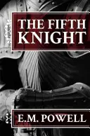 Piąty rycerz - The Fifth Knight