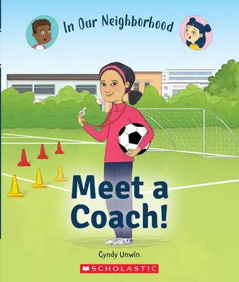 Poznaj trenera! (w naszym sąsiedztwie) - Meet a Coach! (in Our Neighborhood)