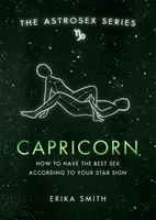 Astroseks: Koziorożec - Jak uprawiać najlepszy seks według swojego znaku zodiaku? - Astrosex: Capricorn - How to have the best sex according to your star sign