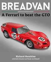 Breadvan: Ferrari, które pokona GTO - Breadvan: A Ferrari to Beat the GTO