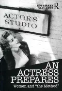 Aktorka przygotowuje się: Kobiety i metoda