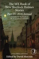 The MX Book of New Sherlock Holmes Stories, część IV: 2016 Annual - The MX Book of New Sherlock Holmes Stories Part IV: 2016 Annual