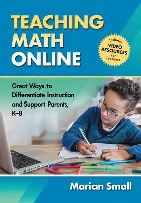 Nauczanie matematyki online - świetne sposoby różnicowania nauczania i wspierania rodziców, K-8 - Teaching Math Online - Great Ways to Differentiate Instruction and Support Parents, K-8