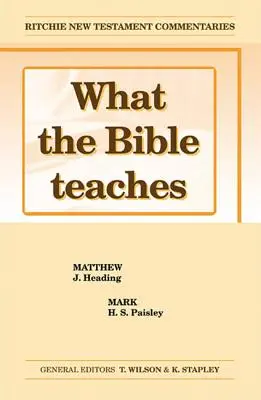 Czego uczy Biblia - Matthew Mark: Wtbt Vol 2 NT Matthew Mark - What the Bible Teaches - Matthew Mark: Wtbt Vol 2 NT Matthew Mark