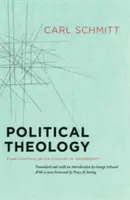 Teologia polityczna: Cztery rozdziały na temat koncepcji suwerenności - Political Theology: Four Chapters on the Concept of Sovereignty