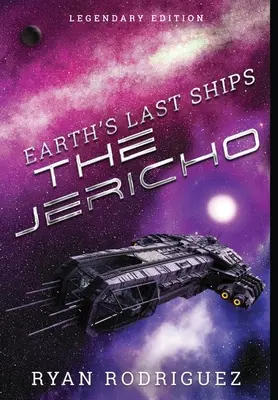 Ostatnie okręty Ziemi: The Jericho: Legendary Edition - Earth's Last Ships: The Jericho: Legendary Edition