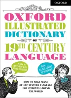 Oxford Ilustrowany słownik języka XIX wieku - Oxford Illustrated Dictionary of 19th Century Language