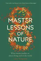 Osiem mistrzowskich lekcji natury - Eight Master Lessons of Nature