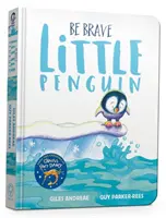 Bądź dzielny, mały pingwinie - Be Brave Little Penguin Board Book