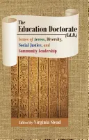 Doktorat z edukacji (Ed.D.): Kwestie dostępu, różnorodności, sprawiedliwości społecznej i przywództwa społecznego - The Education Doctorate (Ed.D.): Issues of Access, Diversity, Social Justice, and Community Leadership