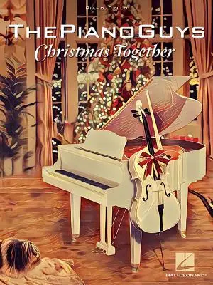 The Piano Guys - Christmas Together: Piano Solo z opcjonalną partią wiolonczeli - The Piano Guys - Christmas Together: Piano Solo with Optional Cello