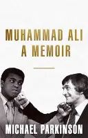 Muhammad Ali: Pamiętnik - Muhammad Ali: A Memoir