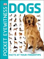 Pocket Eyewitness Dogs - fakty na wyciągnięcie ręki - Pocket Eyewitness Dogs - Facts at Your Fingertips