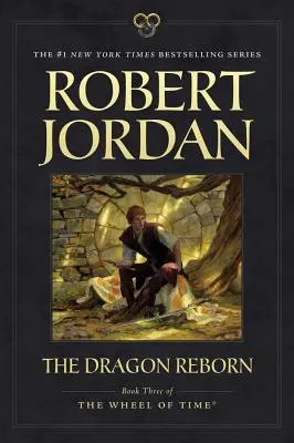 Odrodzony smok: Księga trzecia „Koła czasu - The Dragon Reborn: Book Three of 'The Wheel of Time'